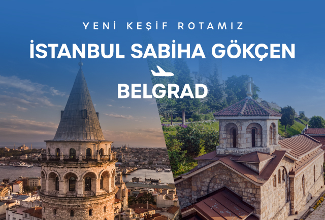 İstanbul Sabiha Gökçen - Belgrad direkt uçuşlarımız başladı! 