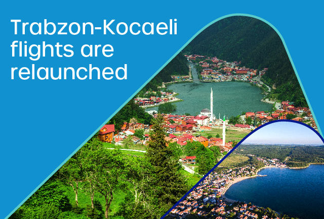 Trabzon - Kocaeli Flights are Relaunched! 