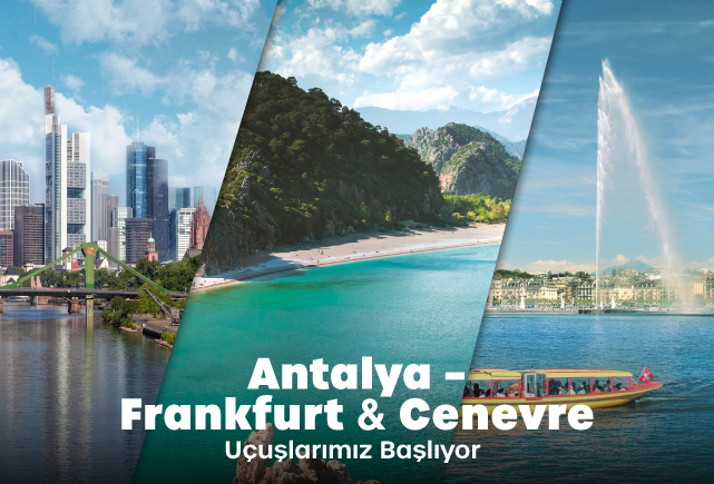 Antalya’dan 2 Yeni Hat: Frankfurt ve Cenevre! 
