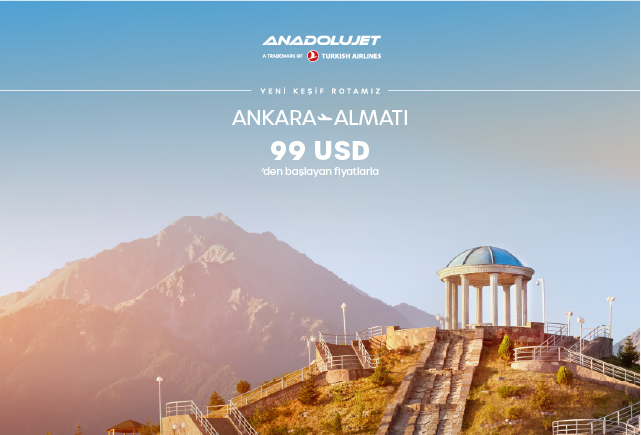 Ankara - Almatı direkt uçuşlarımız başladı!