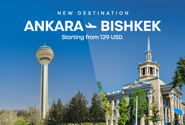 Ankara - Bishkek direct flights have started!