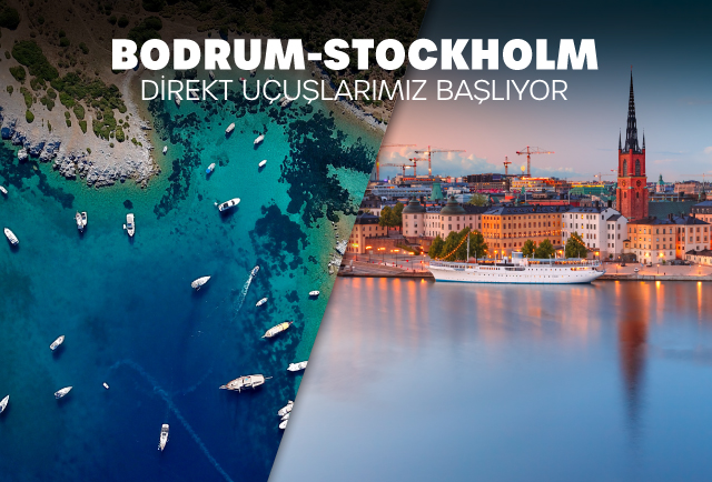 Bodrum - Stockholm direkt uçuşlarımız başlıyor! 