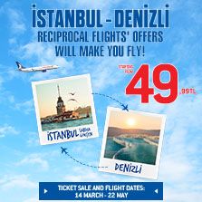 Istanbul – Denizli Reciprocal Flights’ Offers Will Make You Fly!