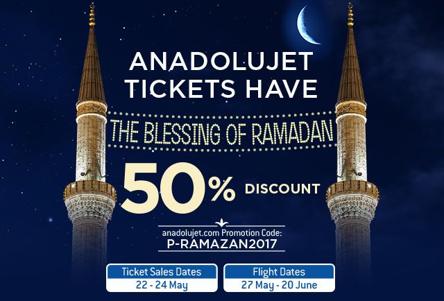 AnadoluJet Provides 50% Discount in Ramadan
