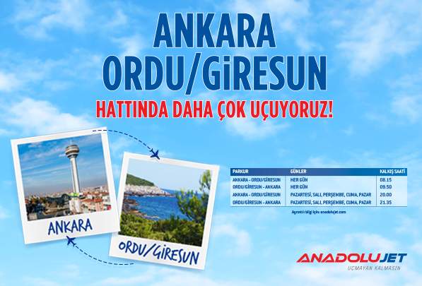 Ankara – Ordu/Giresun Hattında Daha Çok Uçuyoruz!