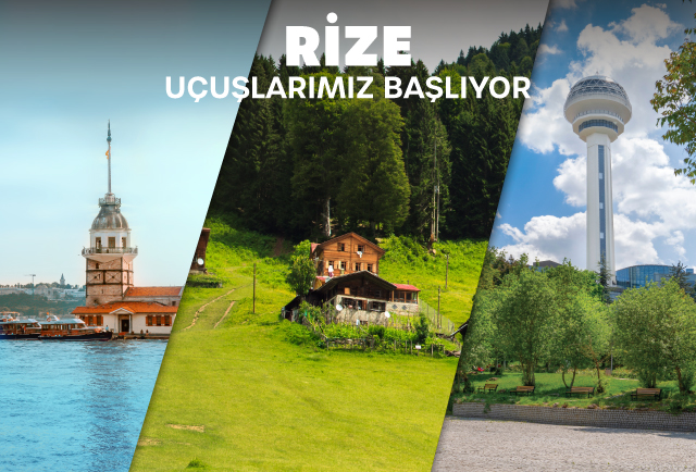 İstanbul (Sabiha Gökçen) ve Ankara’dan Rize uçuşlarımız başladı!