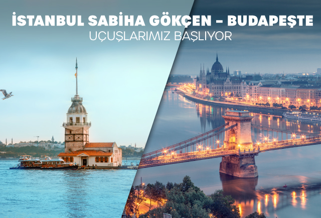 İstanbul Sabiha Gökçen - Budapeşte Hattı Açılıyor! 