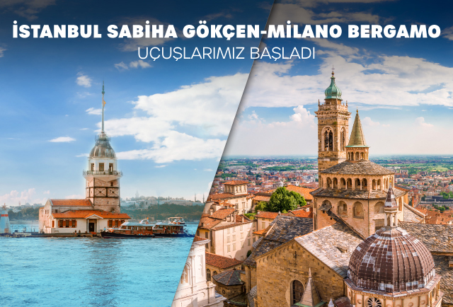 İstanbul Sabiha Gökçen - Milano Bergamo Uçuşlarımız başladı!