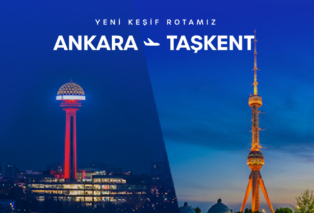 Ankara – Taşkent direkt uçuşlarımız başladı!