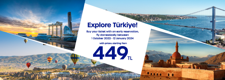 Early Booking Opportunities Starting From 449 TRY All Over Türkiye!